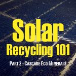 Solar Recycling 101