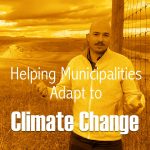 Helping municipalities with urgent need to adapt to climate change impacts.