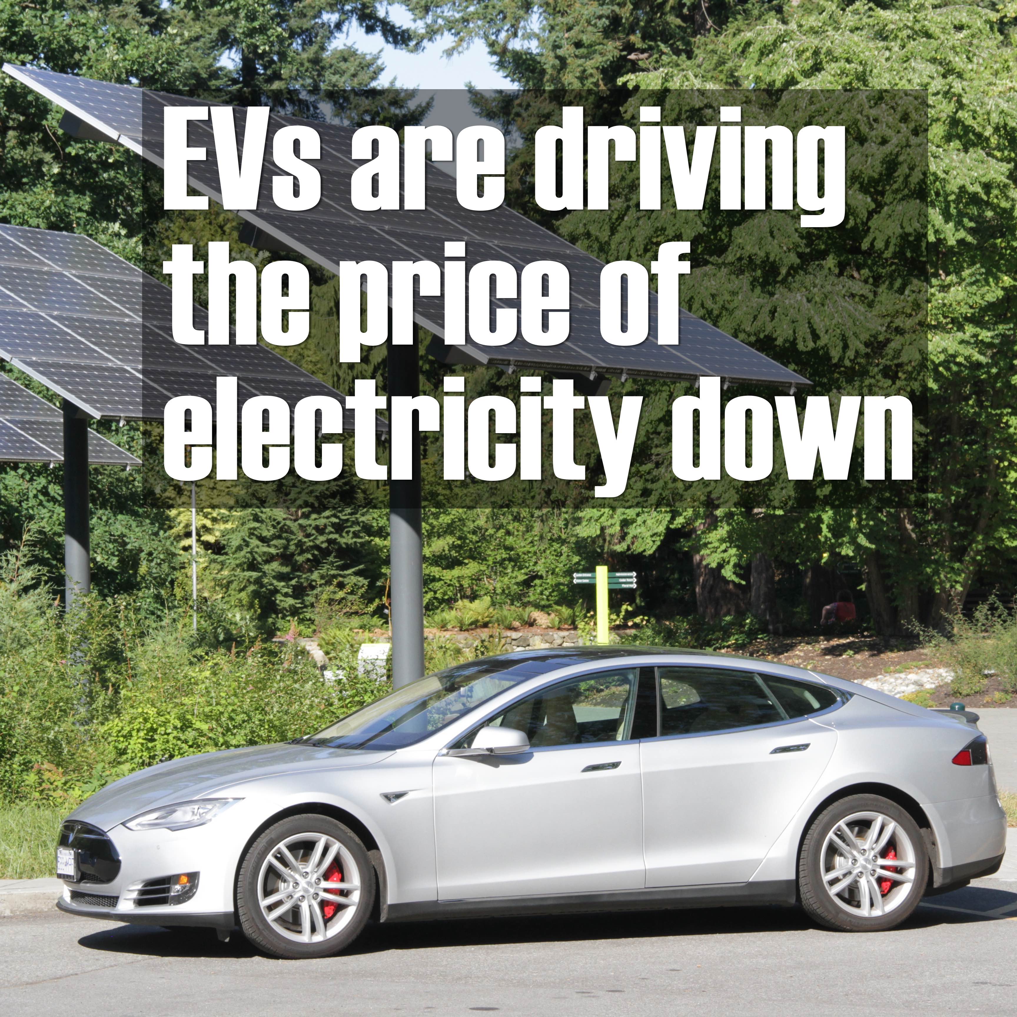 EVs are driving the price of electricity down.